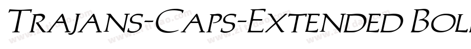 Trajans-Caps-Extended Bold字体转换